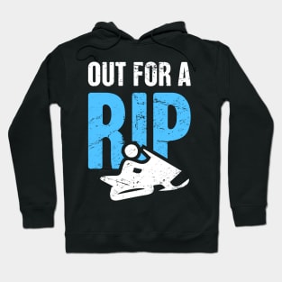 Out For A Rip - Funny Snowmobile Design Hoodie